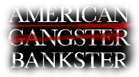 American Bankster?