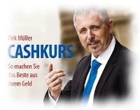 Dirk Müller: Cashkurs